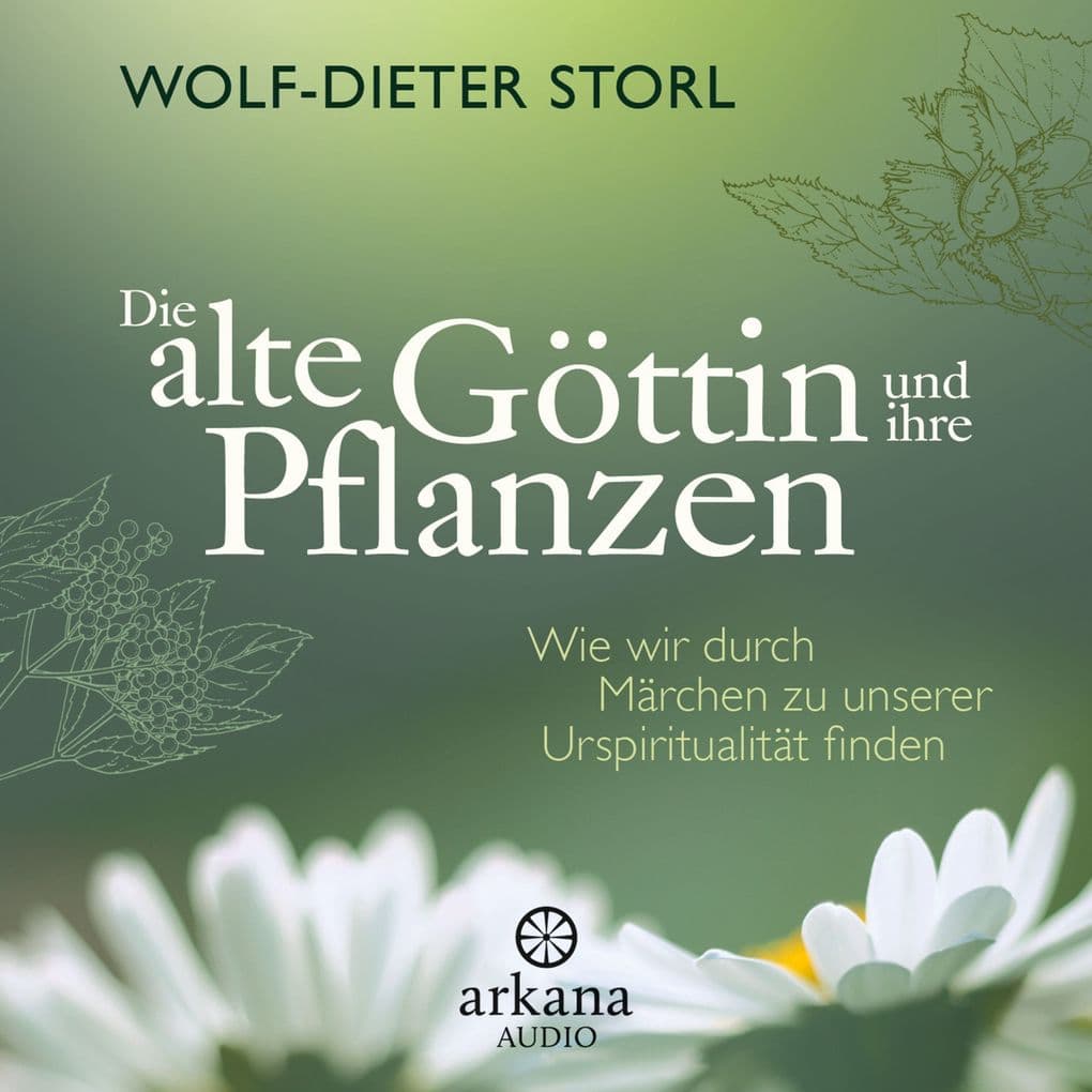 Die alte Göttin und ihre Pflanzen