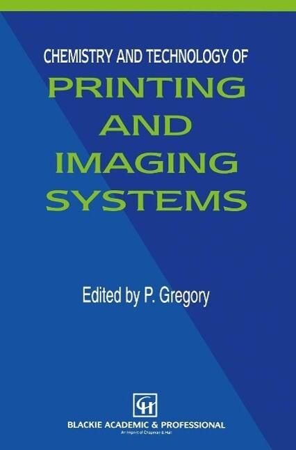 Chemistry and Technology of Printing and Imaging Systems