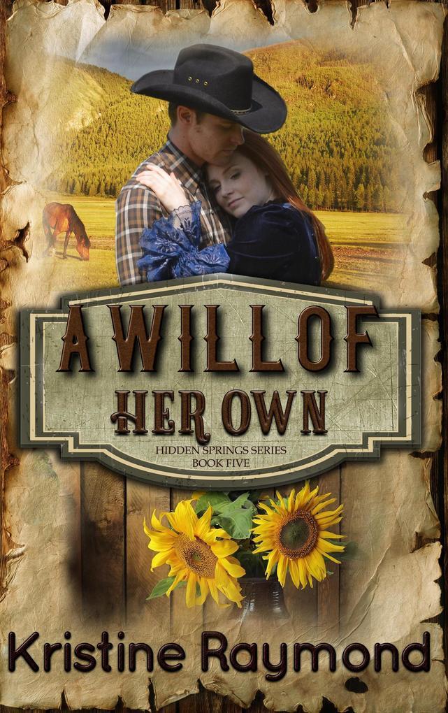 A Will of Her Own (Hidden Springs, #5)