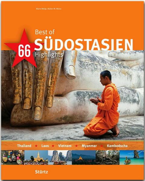 Best of Südostasien - Thailand - Laos - Vietnam - Myanmar - Kambodscha - 66 Highlights