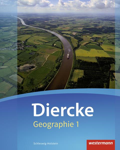 Diercke Geographie 1. Schulbuch. Schleswig-Holstein