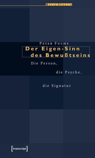 Der Eigen-Sinn des Bewußtseins