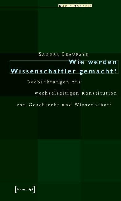 Wie werden Wissenschaftler gemacht?