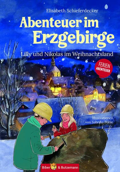 Abenteuer im Erzgebirge - Lilly und Nikolas im Weihnachtsland