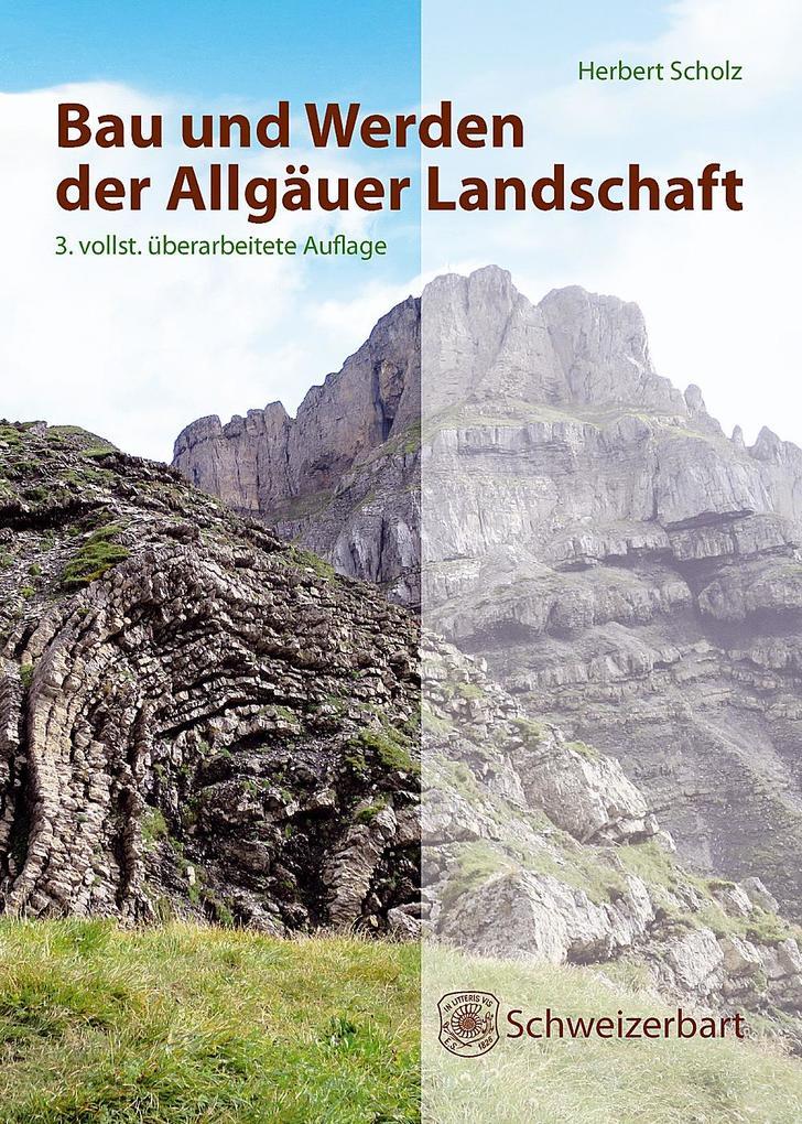 Bau und Werden der Allgäuer Landschaft