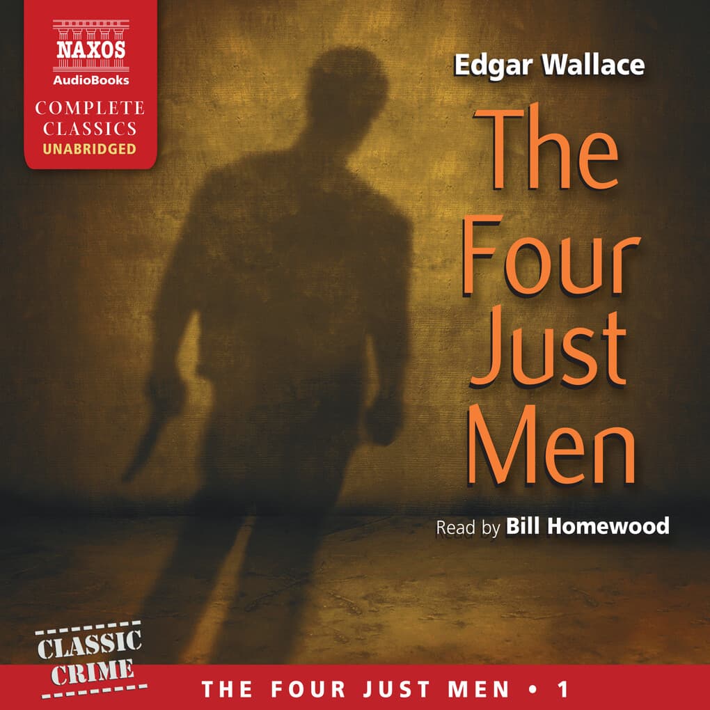 The Four Just Men (Unabridged)