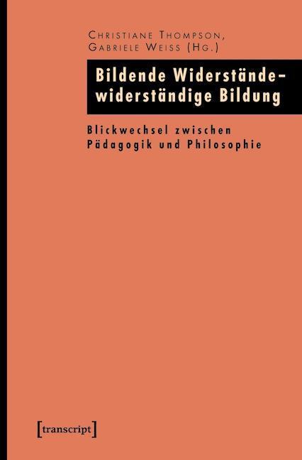 Bildende Widerstände - widerständige Bildung