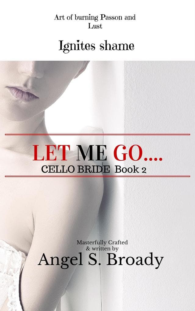 Let Me Go (Cello Bride, #2)