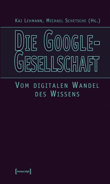 Die Google-Gesellschaft