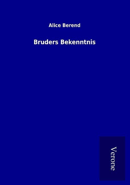 Bruders Bekenntnis