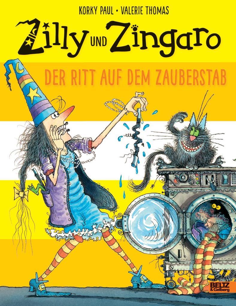 Zilly und Zingaro. Der Ritt auf dem Zauberstab