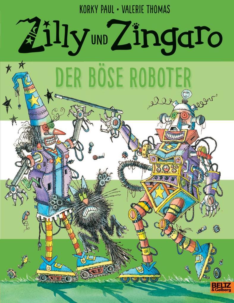 Zilly und Zingaro. Der böse Roboter