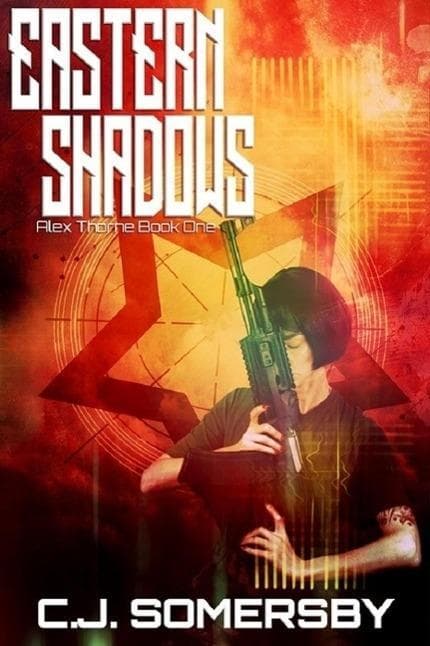 Eastern Shadows: Alex Thorne Book One (Alex Thorne Action Spy Adventures, #1)
