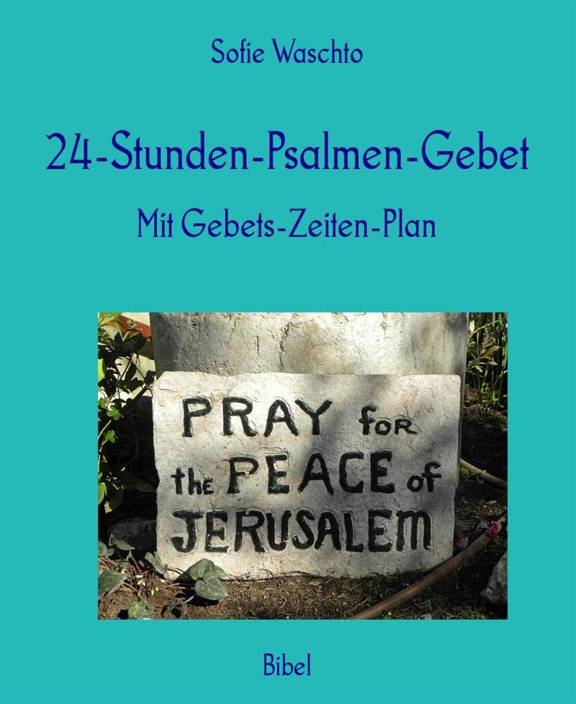 24-Stunden-Psalmen-Gebet