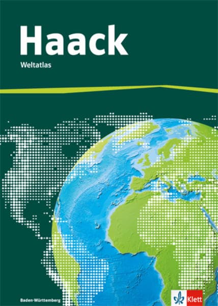 Der Haack Weltatlas für Sekundarstufe 1. Ausgabe Baden-Württemberg