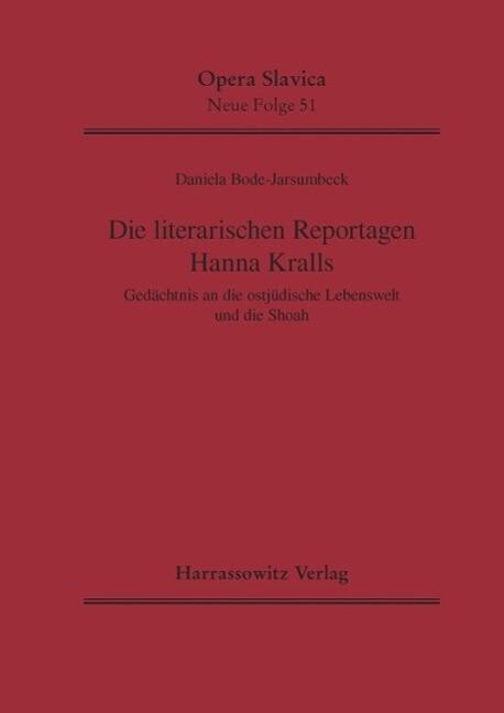 Die literarischen Reportagen Hanna Kralls