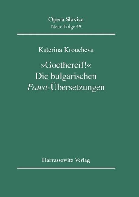 "Goethereif!" Die bulgarischen Faust-Übersetzungen