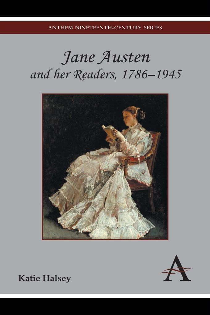 Jane Austen and her Readers, 1786-1945