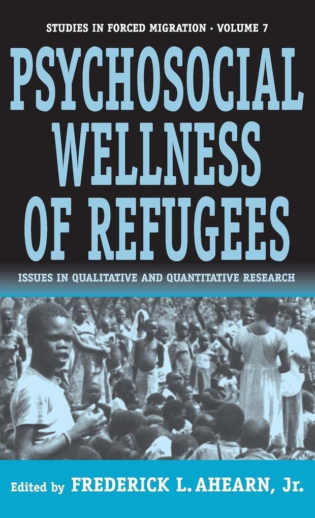 The Psychosocial Wellness of Refugees