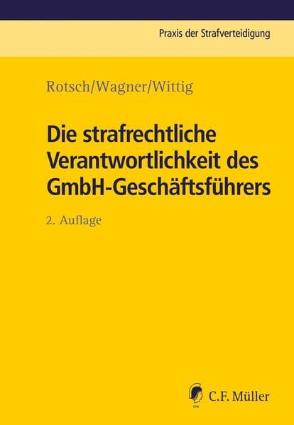 Die strafrechtliche Verantwortlichkeit des GmbH-Geschäftsführers