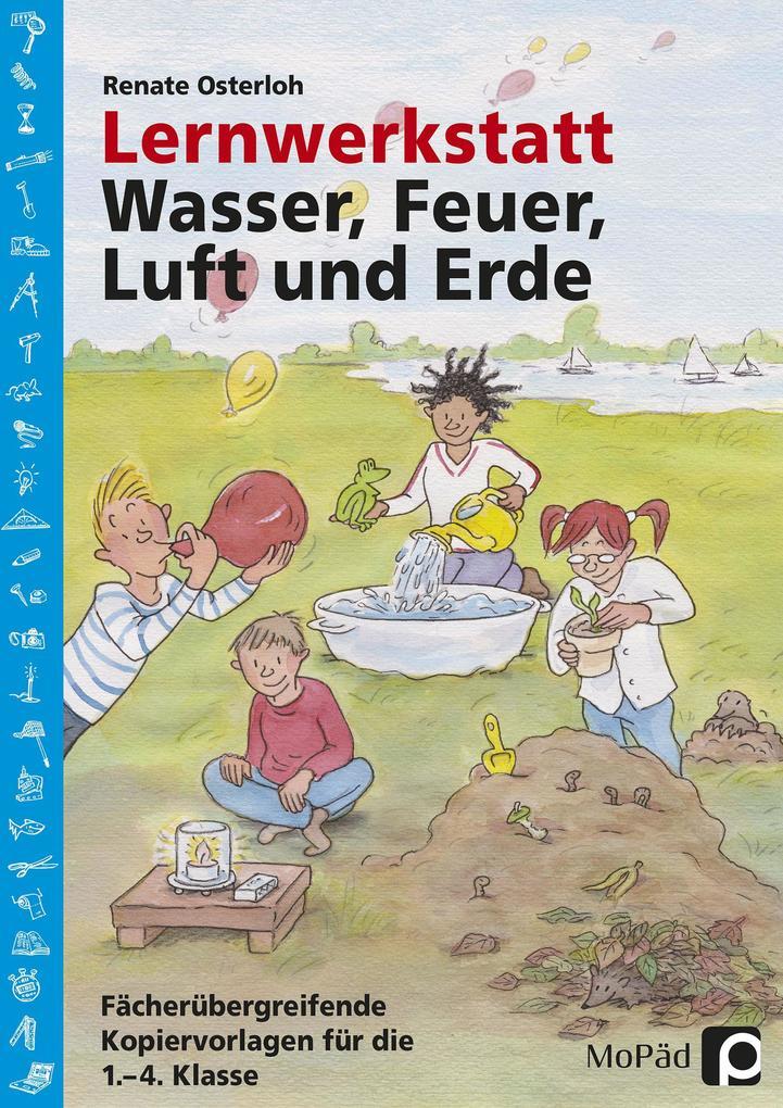 Lernwerkstatt: Wasser, Feuer, Luft und Erde