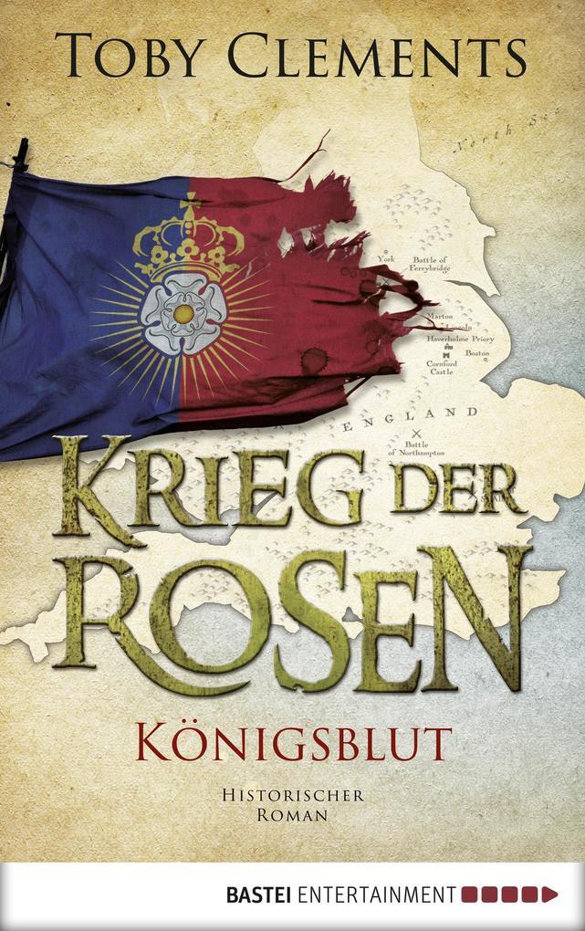 Krieg der Rosen: Königsblut