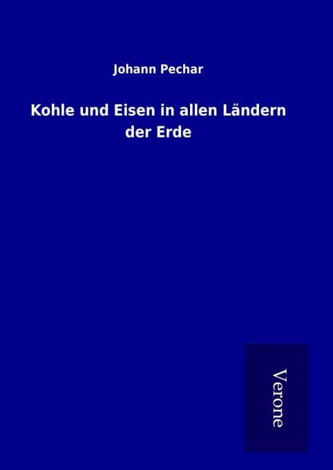 Kohle und Eisen in allen Ländern der Erde