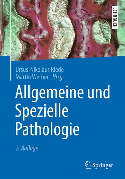 Allgemeine und Spezielle Pathologie