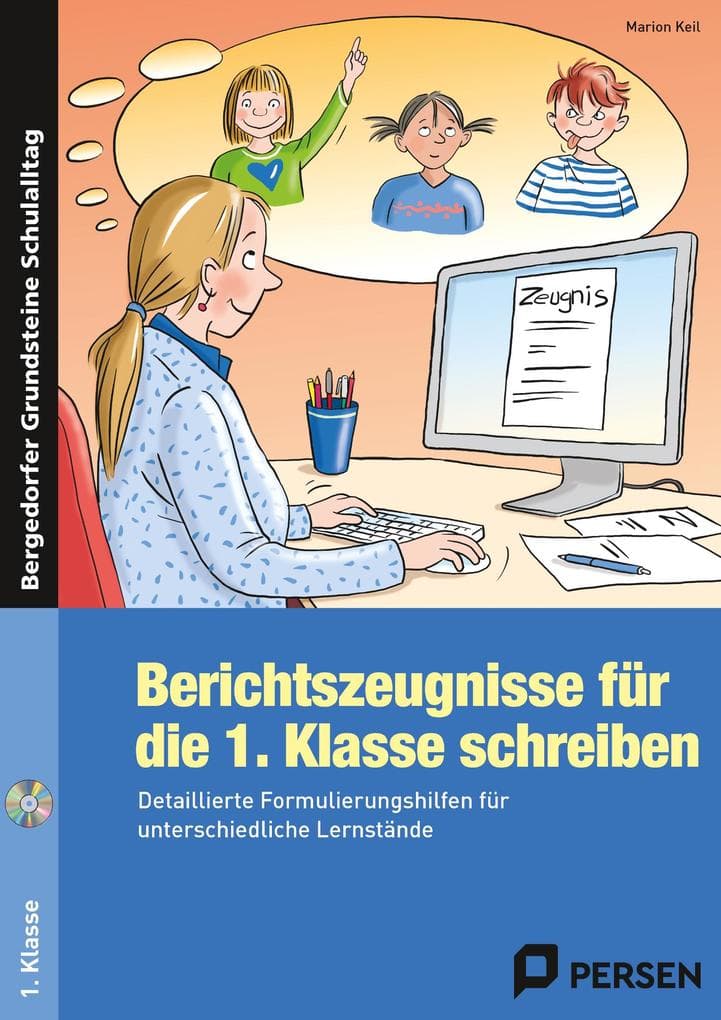 Berichtszeugnisse für die 1. Klasse schreiben