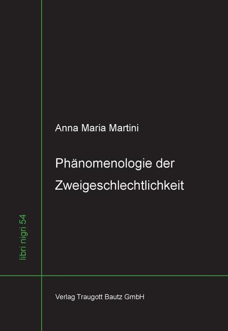 Phänomenologie der Zweigeschlechtlichkeit