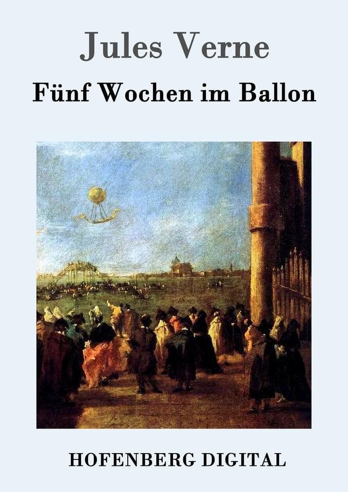 Fünf Wochen im Ballon