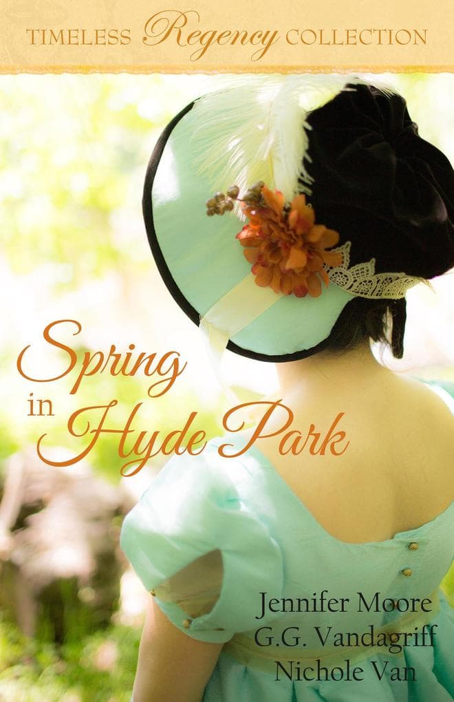 Spring in Hyde Park (Timeless Regency Collection, #2)