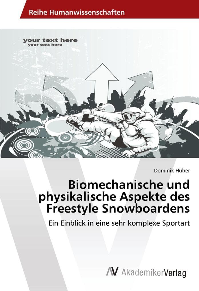 Biomechanische und physikalische Aspekte des Freestyle Snowboardens