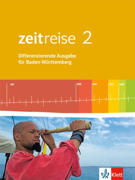 Zeitreise 2. Differenzierende Ausgabe für Baden-Württemberg. Schülerbuch