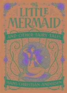 The Little Mermaid and Other Fairy Tales (Barnes & Noble Collectible Editions)