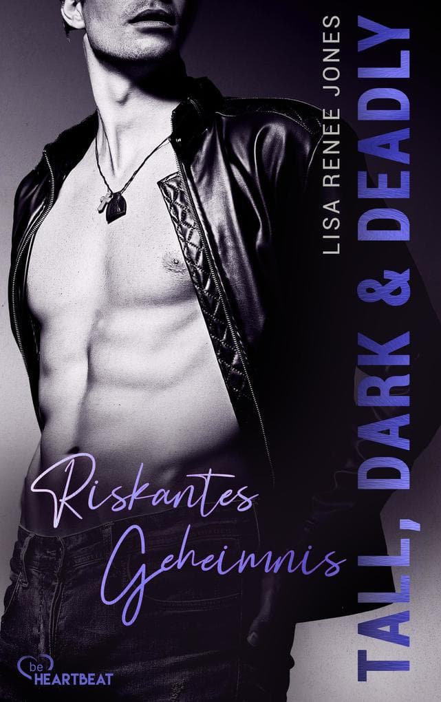 Tall, Dark and Deadly - Riskantes Geheimnis