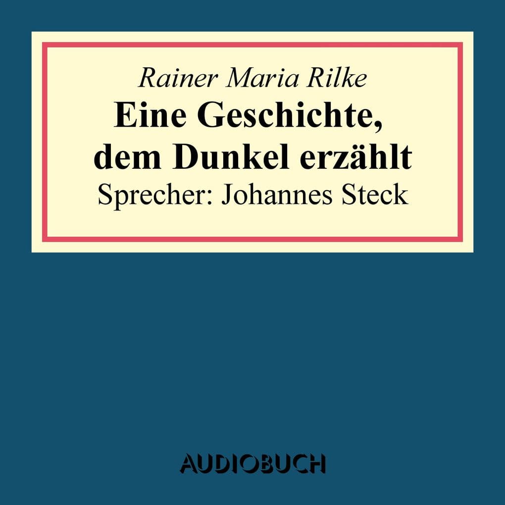 Eine Geschichte, dem Dunkel erzählt (aus: Geschichten vom lieben Gott)