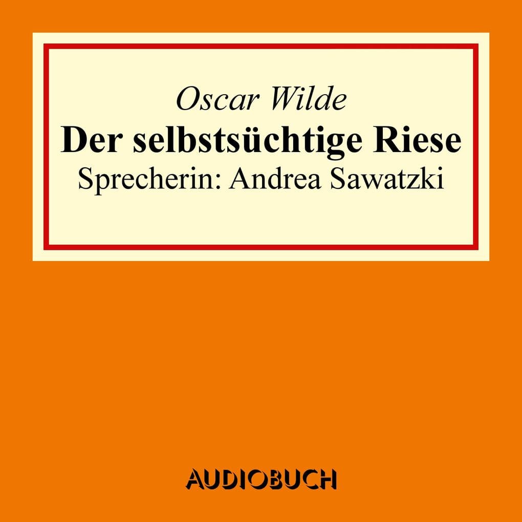 Der selbstsüchtige Riese