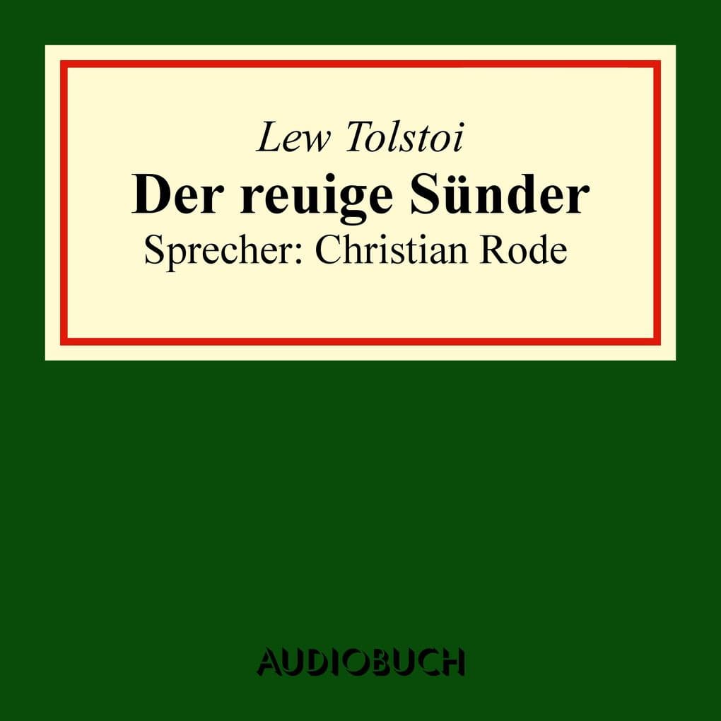 Der reuige Sünder (aus: Volkserzählungen)