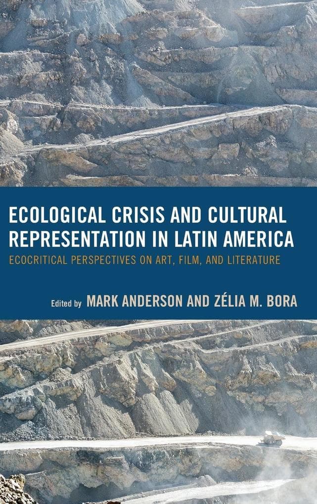 Ecological Crisis and Cultural Representation in Latin America