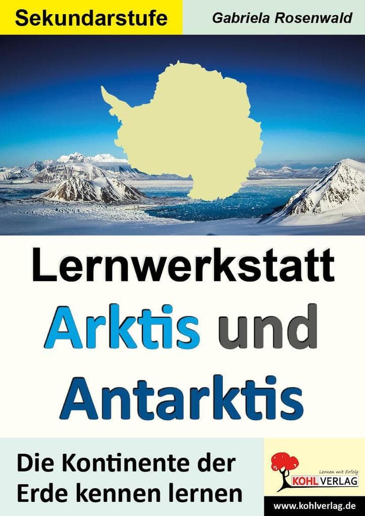 Lernwerkstatt ARKTIS und ANTARKTIS / Sekundarstufe