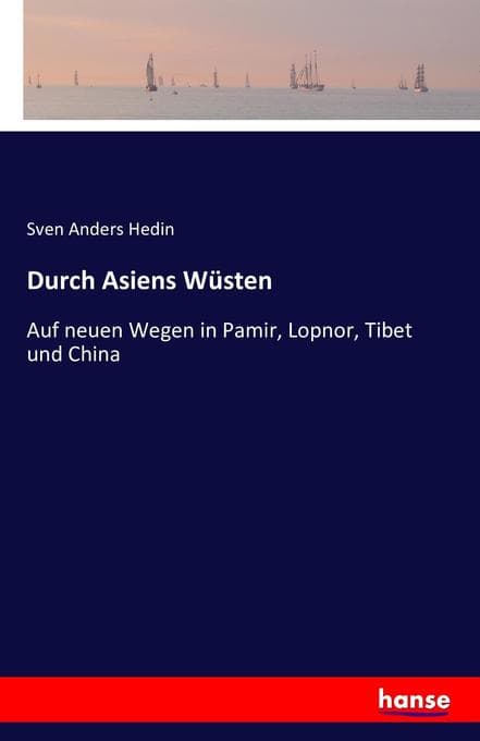 Durch Asiens Wüsten