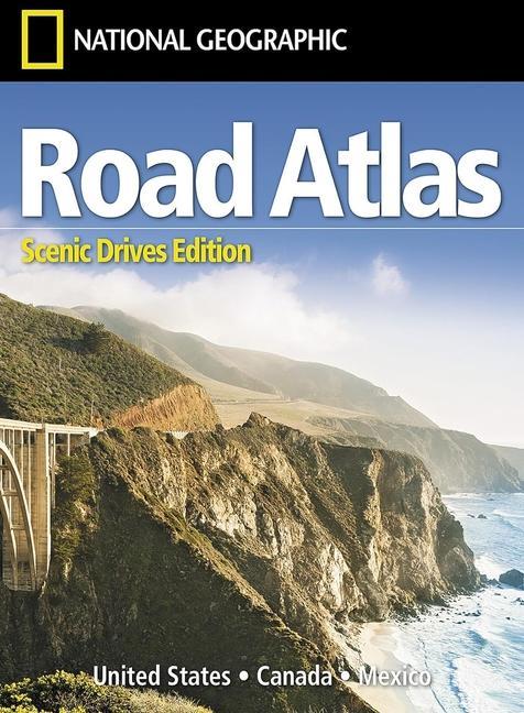 National Geographic Road Atlas 2025: Scenic Drives Edition [United States, Canada, Mexico]