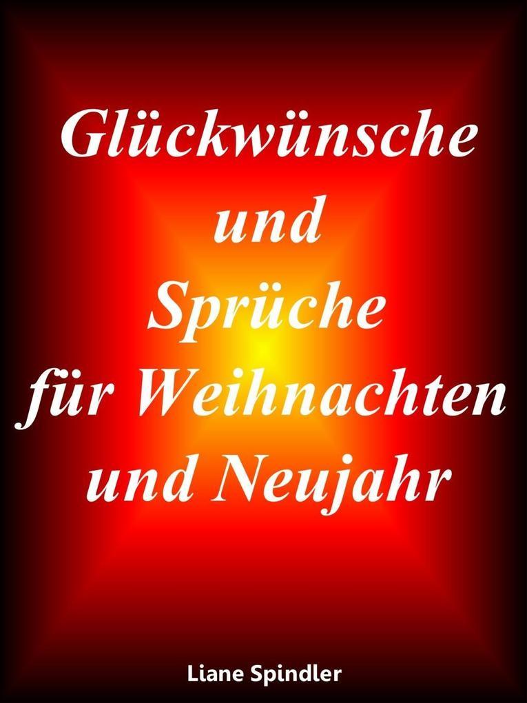 Glückwünsche und Sprüche für Weihnachten und Neujahr