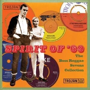 Spirit Of '69: The Boss Reggae Sevens Coll./8x7''