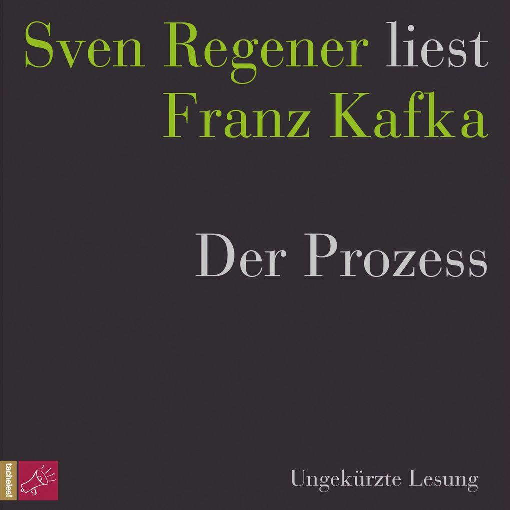 Der Prozess - Sven Regener liest Franz Kafka