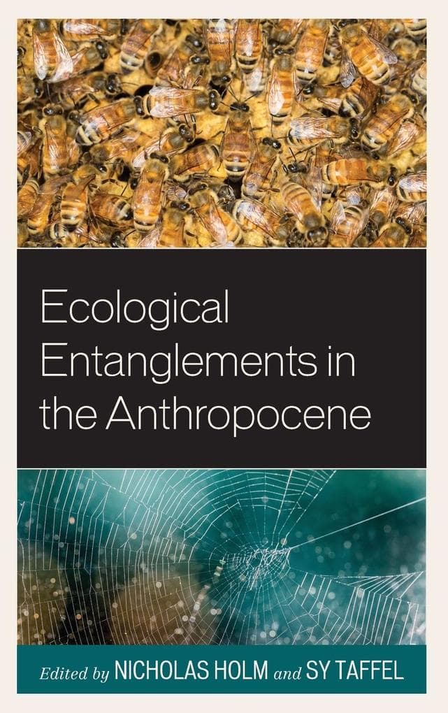 Ecological Entanglements in the Anthropocene