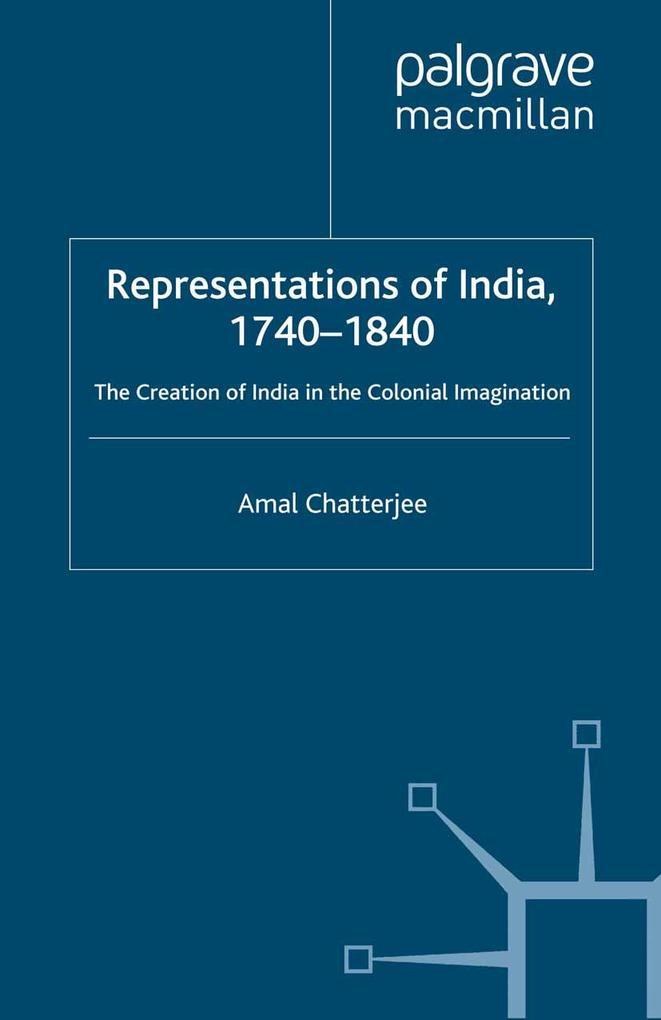 Representations of India, 1740-1840