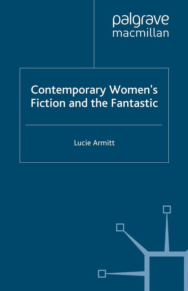 Contemporary Women's Fiction and the Fantastic