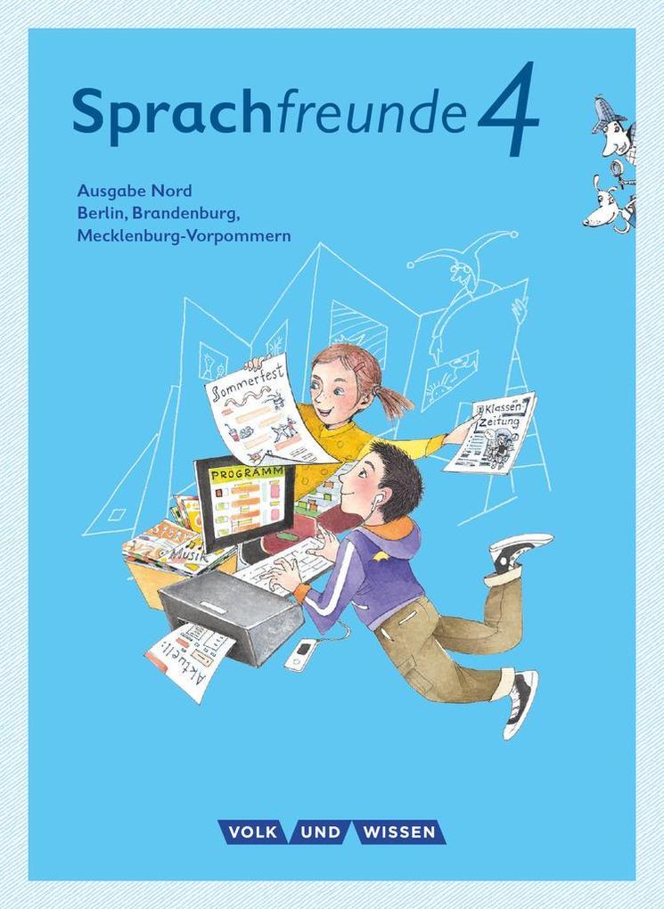 Sprachfreunde 4. Schuljahr- Ausgabe Nord (Berlin, Brandenburg, Mecklenburg-Vorpommern) - Sprachbuch mit Grammatiktafel und Lernentwicklungsheft